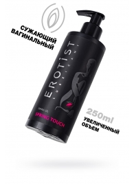 Сужающий вагинальный гель Erotist Spring Touch - 250 мл. - Erotist Lubricants - купить с доставкой в Нижнем Новгороде