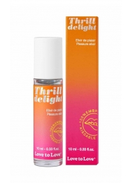 Возбуждающий гель Thrill Delight - 10 мл. - Love to Love - купить с доставкой в Нижнем Новгороде