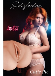 Мастурбатор-вагина Cutie Pie - Lola Games - в Нижнем Новгороде купить с доставкой