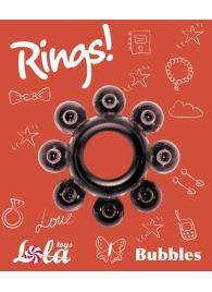 Чёрное эрекционное кольцо Rings Bubbles - Lola Games - в Нижнем Новгороде купить с доставкой